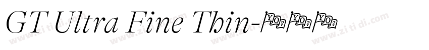 GT Ultra Fine Thin字体转换